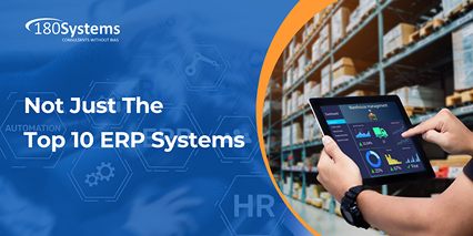 180 Systems-Not Just The Top 10 ERP Systems (6)