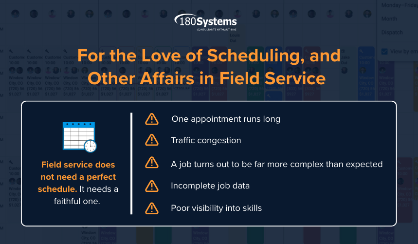 For the Love of Scheduling, and Other Affairs in Field Service